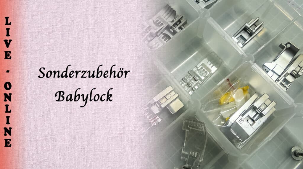 Sonderzubehoer Babylock