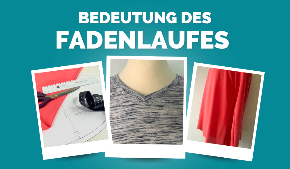 Artikelbidl Bedeutung des Fadenlaufes