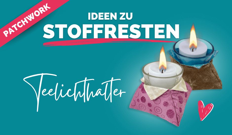 ideen zu stoffresten teelichter kompr