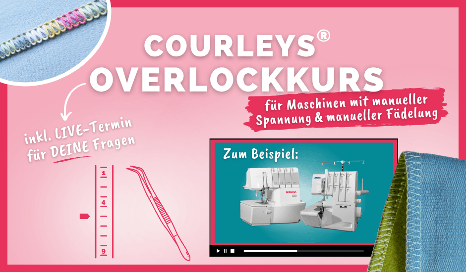 overlockkurs für Maschinen mit manueller Spannung & manueller Fädelung