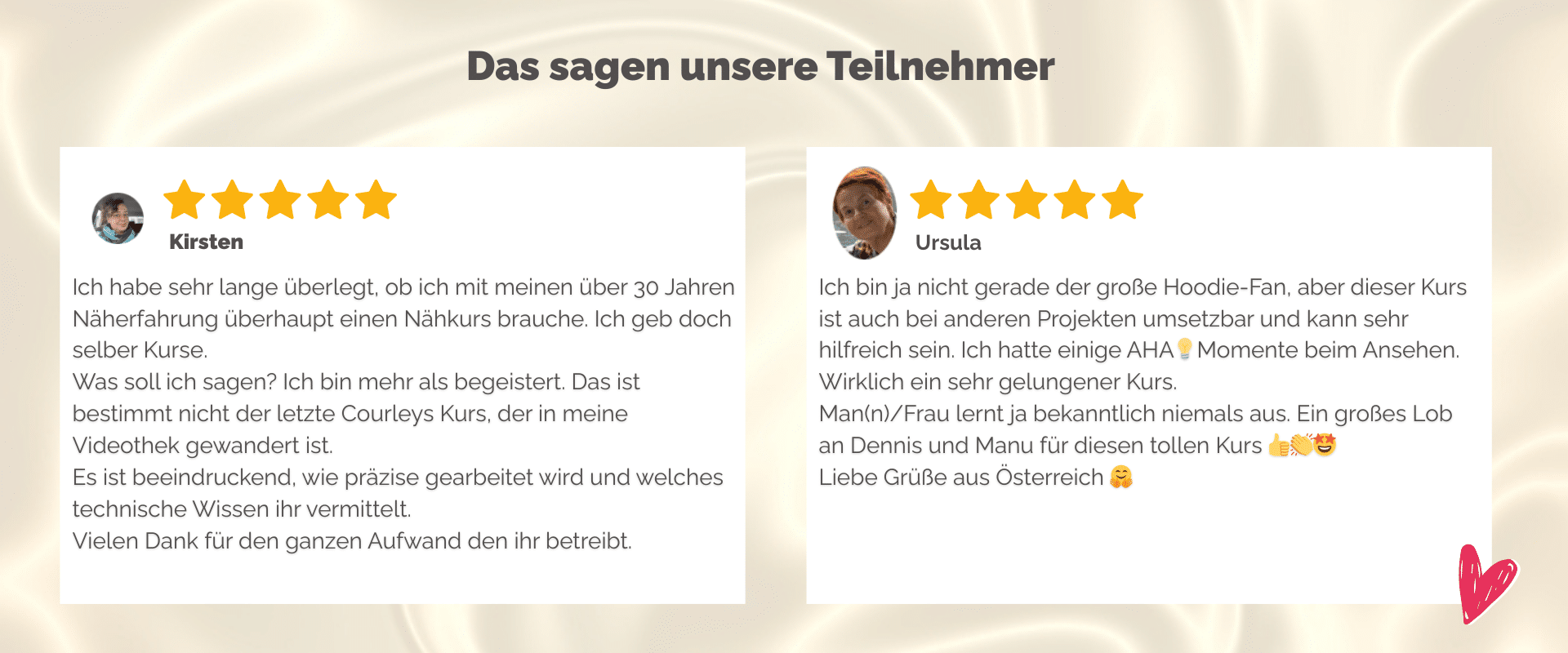 Grafik mit zwei Teilnehmerbewertungen von Kirsten und Ursula. Beide Bewertungen sind mit fünf Sternen versehen und auf einem hellen Hintergrund mit Stoffstruktur dargestellt.