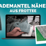 Artikelbild Bademantel nähen aus Frottee kompr