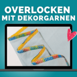 Overlocken mit Dekorgarnen Artikelbild neu kompr